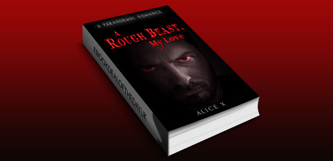 paranormal romantic suspense book A Rough Beast, My Love: A Paranormal Romance by Alice X