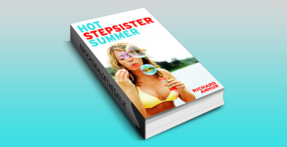 erotica fiction kindle ebook "Hot Stepsister Summer" by Richard Anhur