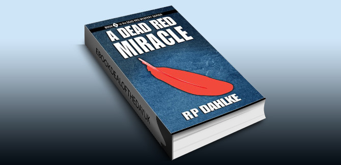 womensleuths mystery ebook A DEAD RED MIRACLE: #5 in the Dead Red Mystery Series by RP Dahlke