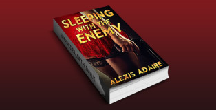 an erotic thriller romance ebook "Sleeping With the Enemy" by Alexis Adaire