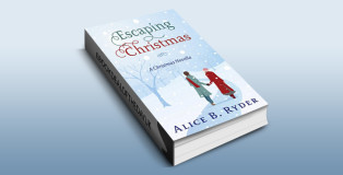 holiday romance ebook "Escaping Christmas" by Alice B. Ryder