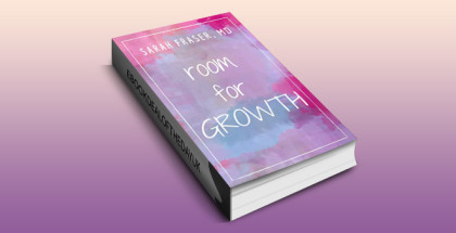 memoir selfhelp ebook "Room for Growth" by Sarah Fraser MD