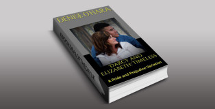 contemporary romance ebook "Darcy and Elizabeth: Timeless: A Pride and Prejudice Variation" by Denise O'Hara