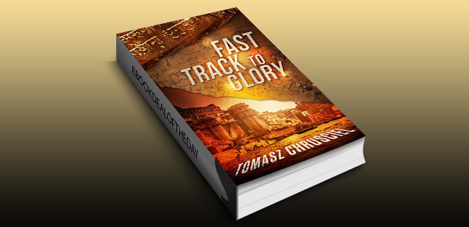 action thriller ebook Fast Track To Glory: An International Action Adventure Thriller by Tomasz Chrusciel