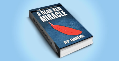 mystery kindle book "A DEAD RED MIRACLE: #5 in the Dead Red Mystery Series" by RP Dahlke