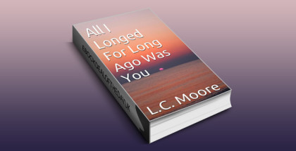 coming of age historical romance ebook "All I Longed For Long Ago Was You" by L.C. Moore