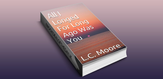 coming of age historical romance ebook All I Longed For Long Ago Was You by L.C. Moore