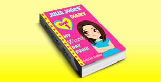 childrens ebook "JULIA JONES - My Worst Day Ever! - Book 1: Diary Book for Girls aged 9 - 12" by Katrina Kahler
