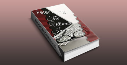 mystery & thriller ebook 'The Ultimate Instrument Of Justice (1)" by Peter Ljung