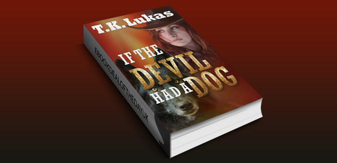 crime fiction mystery ebook IF THE DEVIL HAD A DOG by T.K. Lukas