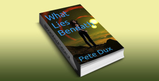 scifi & fantasy ebook "What Lies Beneath: Book 1" by Pete Dux