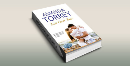 contemporary romance ebook "Not Over You: (Healing Springs, Book 1)" by Amanda Torrey