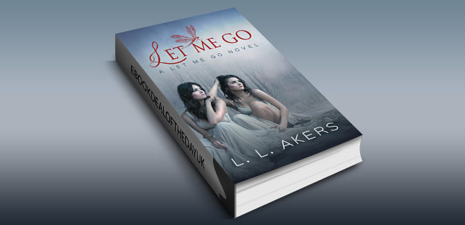 psychological romantic suspense ebookLet Me Go: A Let Me Go Novel (A Let Me Go series Book 1) by L.L. Akers