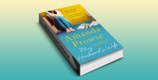 women's fiction contemporary romance ebook "My Husband's Wife: The Number 1 Bestseller (No Greater Courage)" by Amanda Prowse