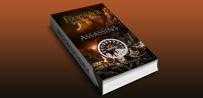 an epic fantasy ebook The Fourth Age Shadow Wars: Assassins (The Fourth Age: Shadow Wars Book 1) by David Pauly