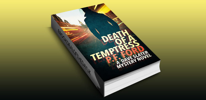 cozy mystery police procedural ebook Death Of a Temptress (Dave Slater Mystery Novels Book 1) by P.F. Ford