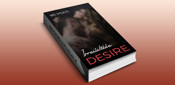 an adventure romantic erotica ebook Irresistible Desire: Part 1: An Adventure Romance Erotica by Mel Wilkins