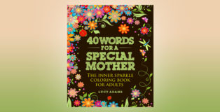 nonfiction ebook "40 Words for a Special Mother: The inner sparkle coloring book for adults: Volume 2" by Lucy Adams