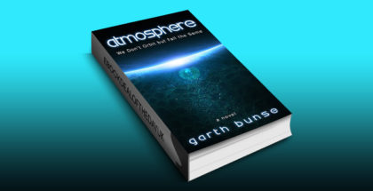 ya scifi ebook "Atmosphere: We Don't Orbit but Fall the Same" by Garth Bunse