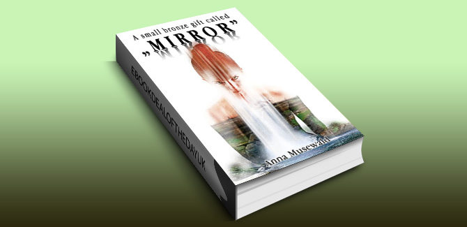 mystery fantasy ebook A small bronze gift called Mirror: A Mystery Novel by Anna Musewald