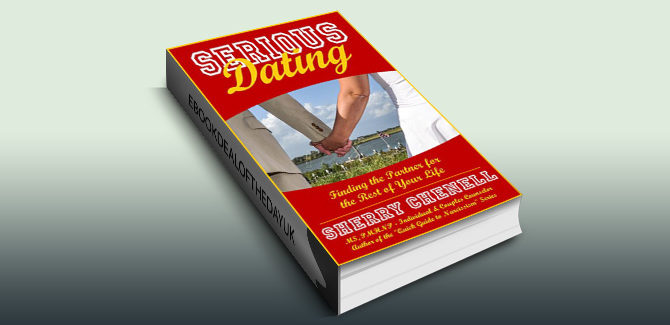 nonfiction kindle ebook Serious Dating: Finding the Partner for the Rest of Your Life by Sherry Chenell