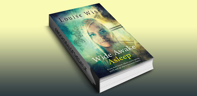paranormal romance ebook Wide Awake Asleep: If you don't know where you're going, you'll end up where you least expect by Louise Wise