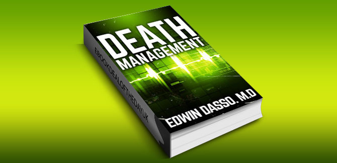 hardboiled mystery thriller ebook Death Management: A Medical Thriller (Jack Bass Black Cloud Chronicles Book 3) by Edwin Dasso