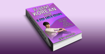 foreign language sefhelp ebook "Fluent Korean From K-Pop and K-Drama" by Eric Bodnar