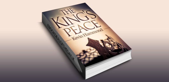 an epic fantasy ebook The King's Peace (The Dark and the White Book 1) by Kevin Hammond