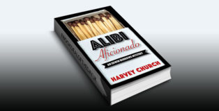 mystery fiction ebook "Alibi Aficionado (Edwin Burrows Mystery Book 1)" by Harvey Church