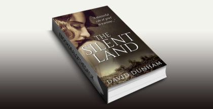 historical fiction kindle book "The Silent Land" by David Dunham