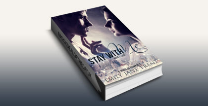 new adult romantic suspense ebook "Stay With Me (Book 1: Lust) (Kyra's Story)" by Emily Jane Trent