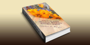 inspirational poetry "Magical Love Messages Between Kindred Spirits" by Heather Wright