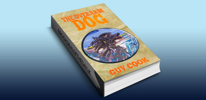 humourous sports romance ebook The Overarm Dog by Guy Cook