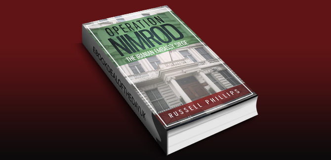Military History Special Forces ebook Operation Nimrod: The Iranian Embassy Siege by Russell Phillips