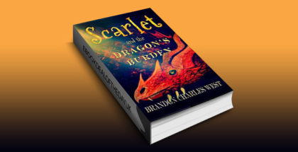 ya middle grade fantasy ebook "Scarlet and the Dragon's Burden (Scarlet Hopewell Series Book 2)" by Brandon Charles West