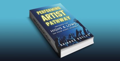 Performing Artist Pathway: Navigate The Highs & Lows On Your Music Journey by Performing Artist Pathway: Navigate The Highs & Lows On Your Music Journey