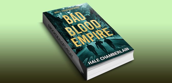 Bad Blood Empire (Cold Blooded Series Book 2) by Hale Chamberlain