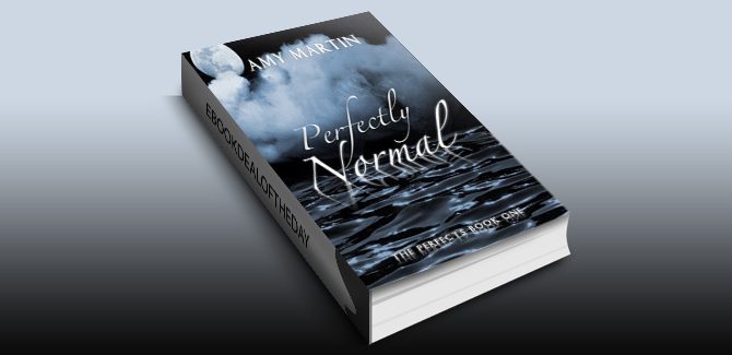 Perfectly Normal (The Perfects Book 1) by Amy Martin