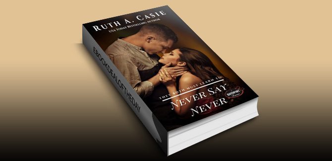 Never Say Never (Havenport Romance) by Ruth A. Casie