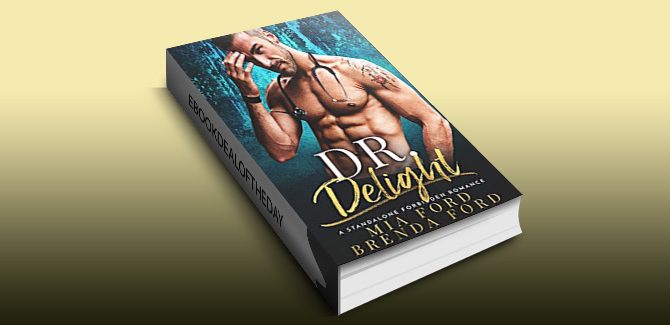 DR. Delight: A Standalone Forbidden Romance by Mia Ford