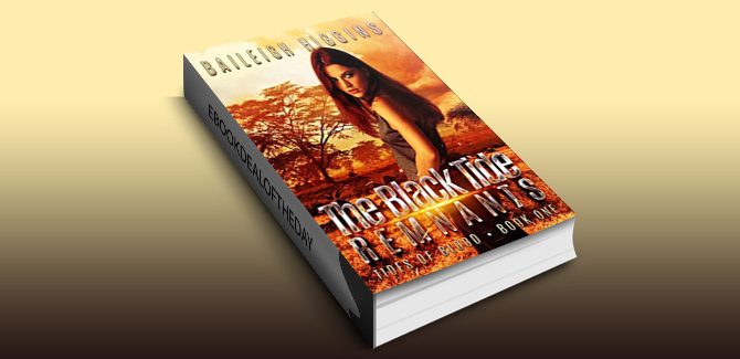 The Black Tide: Remnants (Tides of Blood - A Dystopian Thriller Book 1) by Baileigh Higgins
