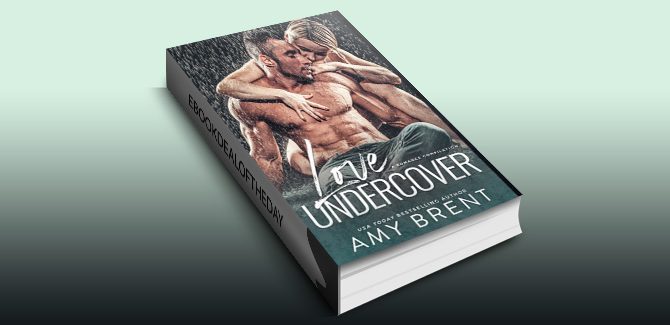 Love Undercover: A Romance Compilation by Amy Brent