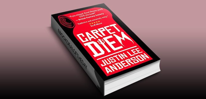 Carpet Diem: or How to Save the World by Accident by Justin Lee Anderson