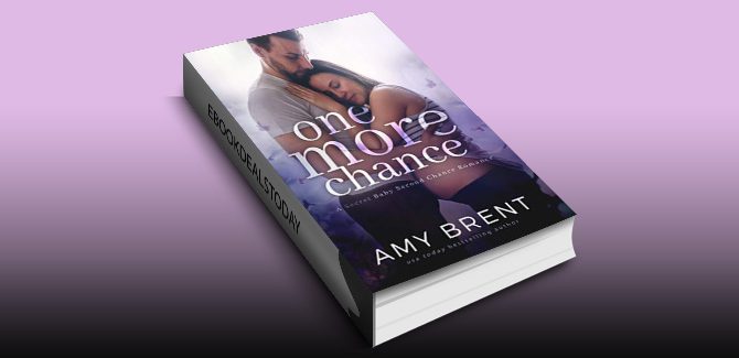 One More Chance: A Secret Baby Second Chance Romance by Amy Brent
