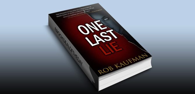 One Last Lie by Rob Kaufman