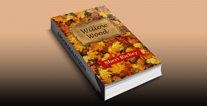 Willow Wood: A Sweet Small Town Romance by Sheri Richey