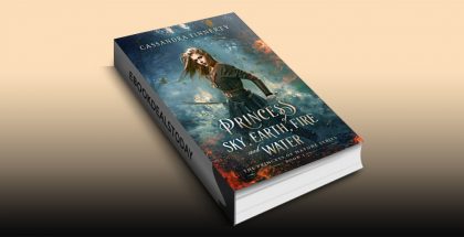 Princess of Sky, Earth, Fire and Water (The Princess of Nature Series Book 1) by Cassandra Finnerty