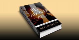 Rise Above All by Ray Leverette