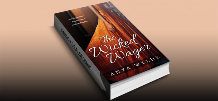The Wicked Wager by Anya Wylde